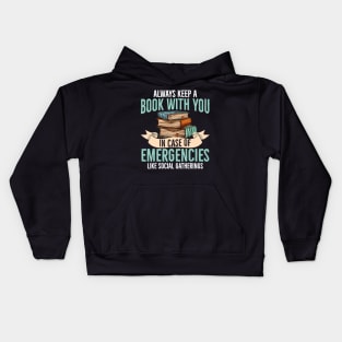 Always Keep A Book With You In Case of Emergencies Kids Hoodie